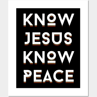 Know Jesus Know Peace | Christian Typography Posters and Art